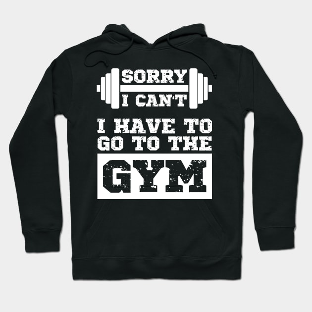 Funny Gym Quote, Workout Fitness Training Lovers Hoodie by AS Shirts